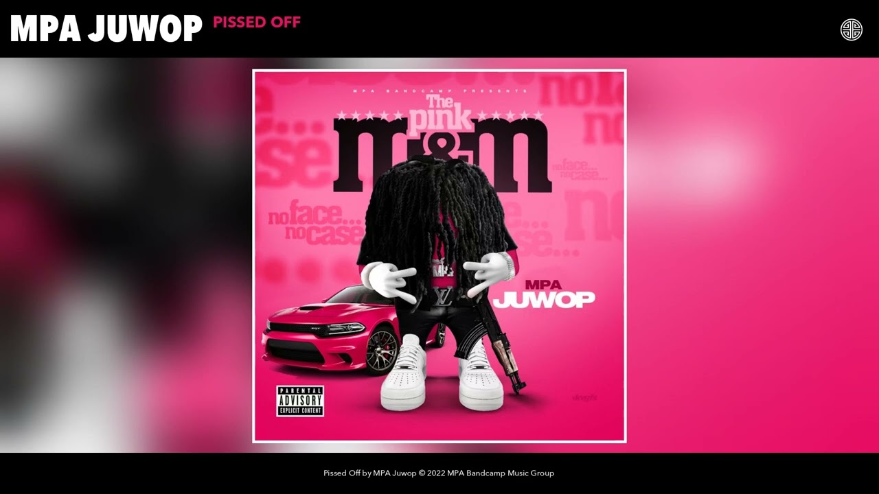 MPA Juwop - Pissed Off (Official Audio)