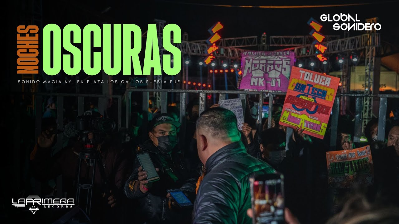 Noches Oscuras - Sonido Magia NY En Vivo Desde Plaza Los Gallos Puebla Pue.