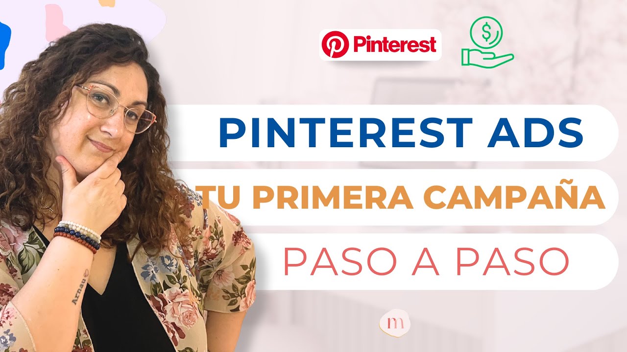 Pinterest Ads: Cómo crear tu Primera Campaña Rentable para tu negocio