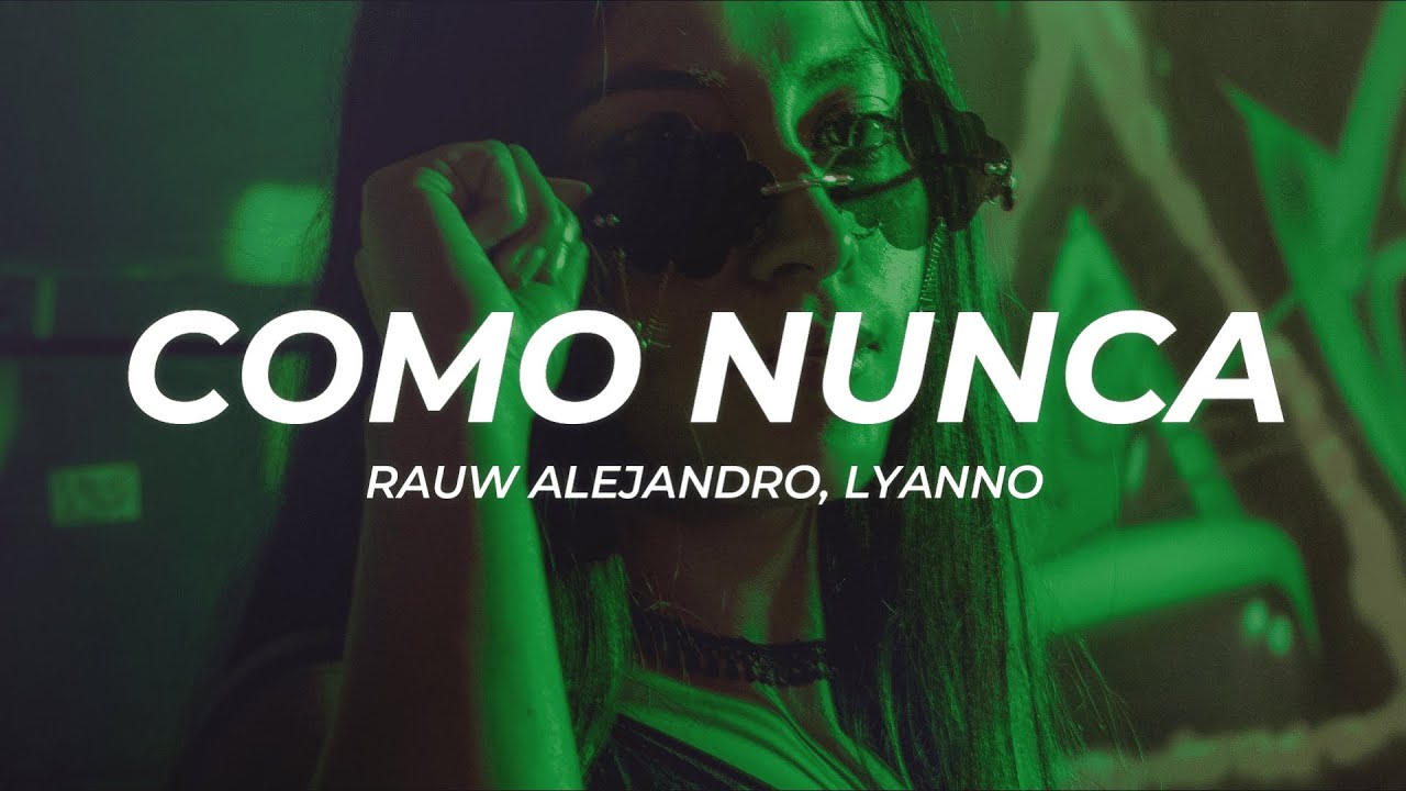 Rauw Alejandro, Lyanno - Como Nunca (Letra/Lyrics)