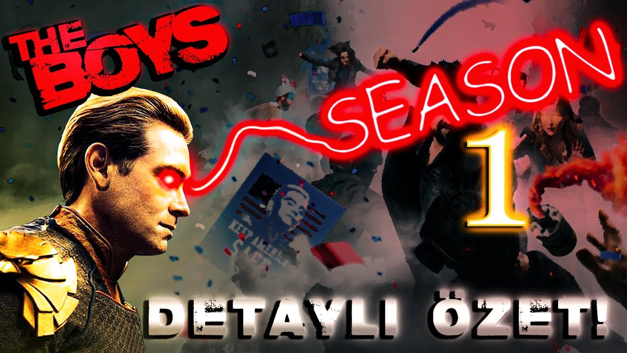 The Boys 1. Sezon Detaylı Özet!