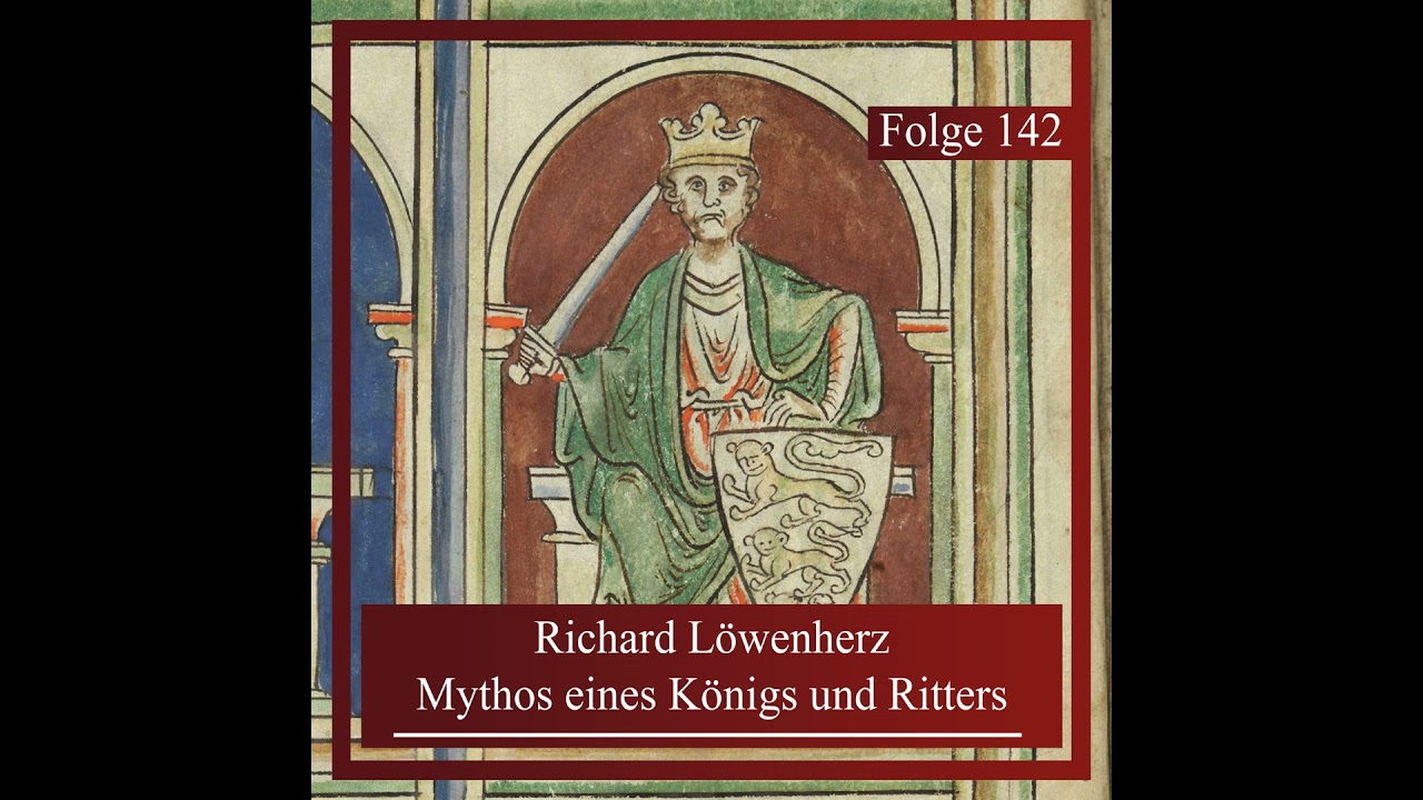 Richard Löwenherz. Mythos eines Königs und Ritters