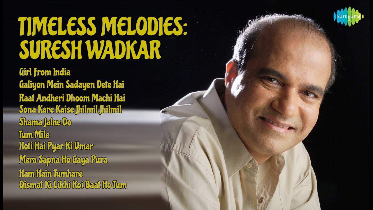 सुरेश वाडकर के सुपरहिट गाने | Suresh Wadkar Songs | Girl From India