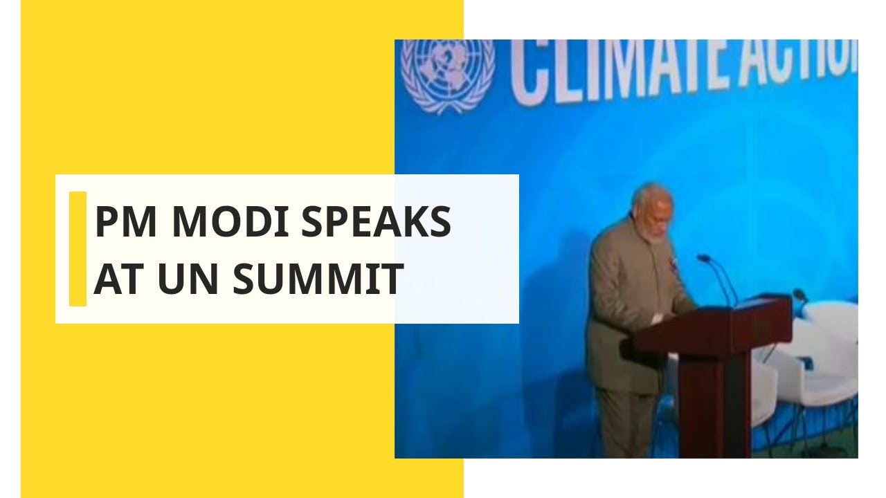 PM Modi speaks at UN summit on climate change