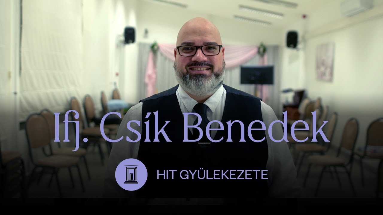Ha megtérek, örökké Téged foglak szolgálni! / Ifj. Csík Benedek, lelkész