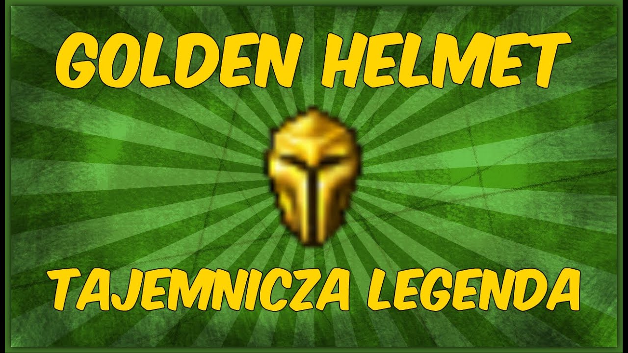 Golden Helmet - Tajemnicza Legenda