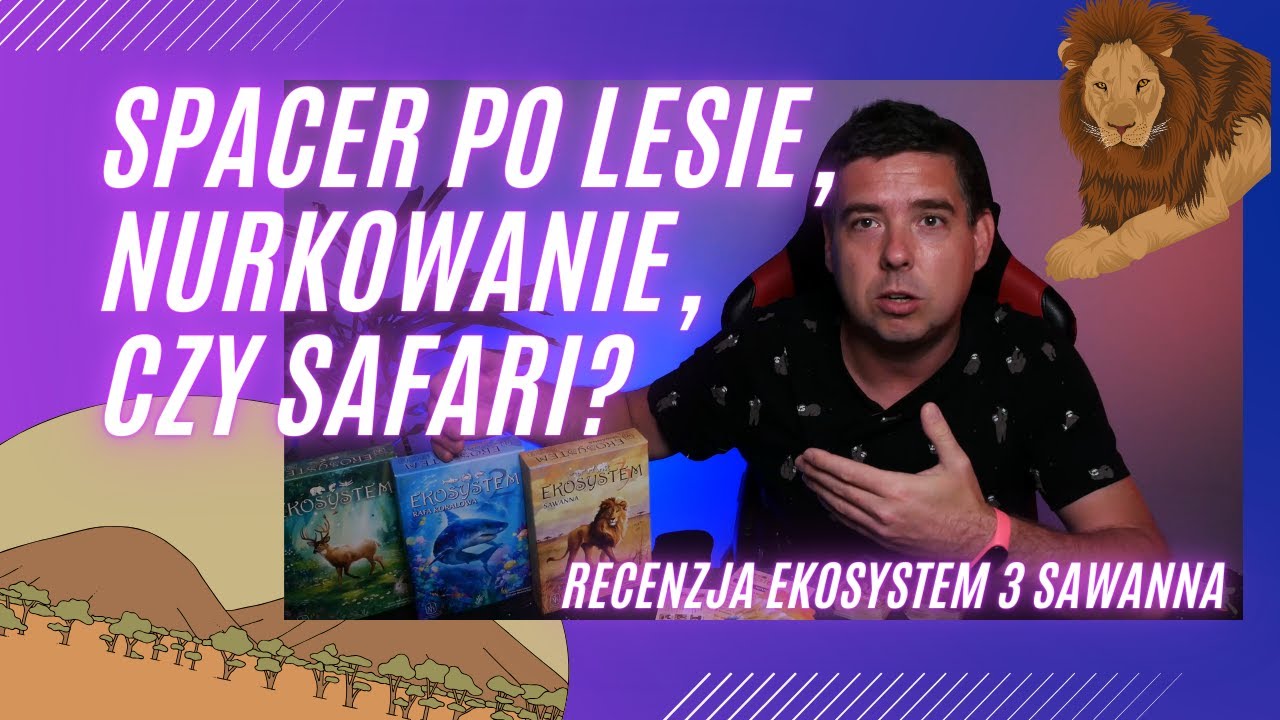 Czy Ekosystem 3 Sawanna jest lepszy od poprzedniczek? Recenzja gry karcianej