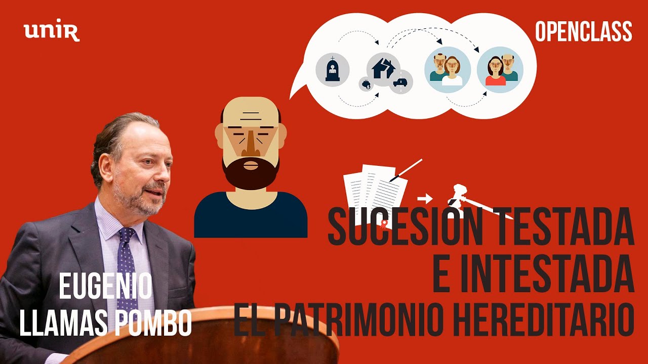 Sucesión testada e intestada y el patrimonio hereditario| UNIR Openclass