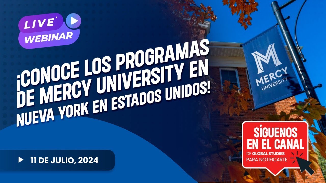 LIVE STREAM: ¡Conoce los programas de Mercy University en Nueva York en Estados Unidos!