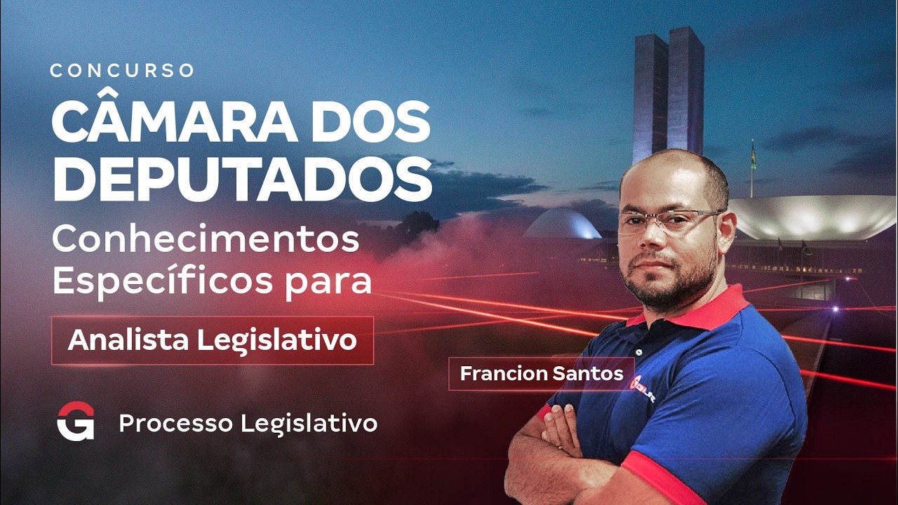 Concurso Câmara dos Deputados | Conhecimentos Específicos: Processo Legislativo
