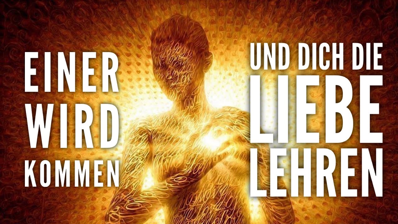 Einer wird kommen und Dich die Liebe lehren. Aber ganz Anders als Du denkst. Dualseelen