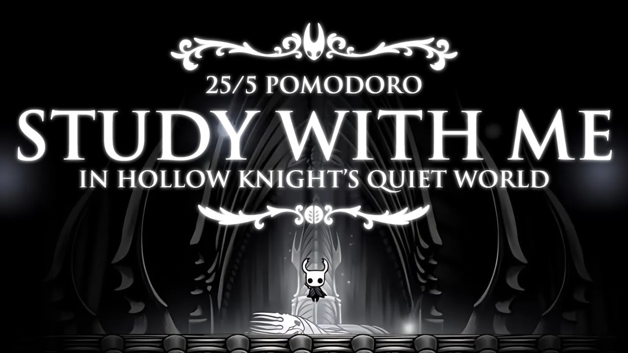Study with Me In Hollow Knight | Pomodoro Timer (25/5) + Nature & Ambience