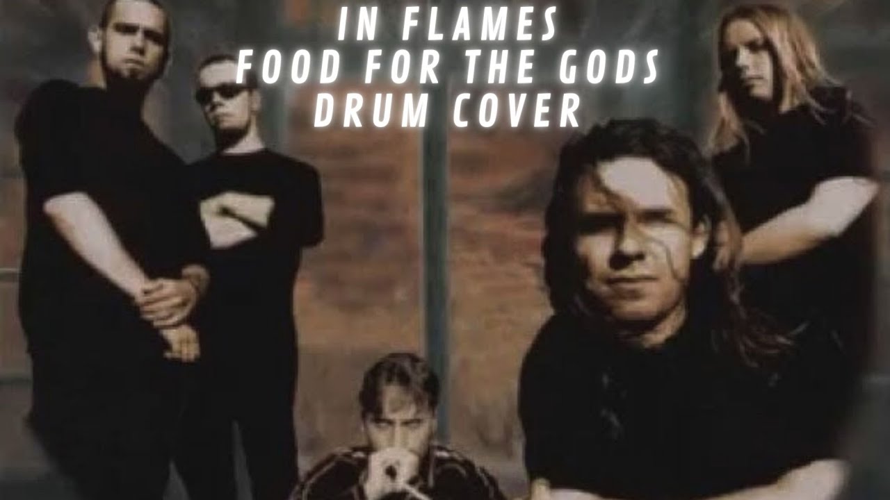 In Flames - Food For The Gods - Drum Cover