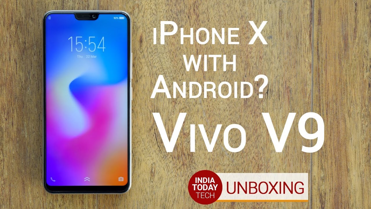 Vivo V9 unboxing and first look: Specs, features, display, camera and price