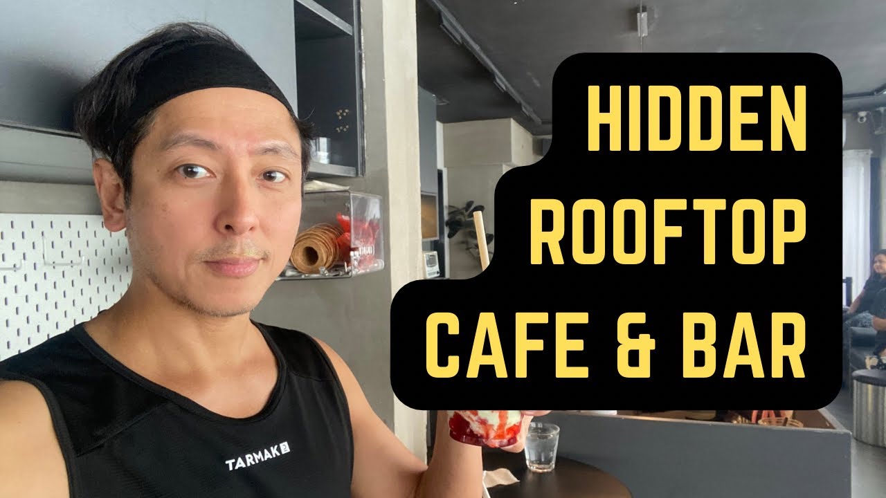 I Found a Secret Rooftop Café (That Turns Into a Bar at Night) - Makati Hidden Spot