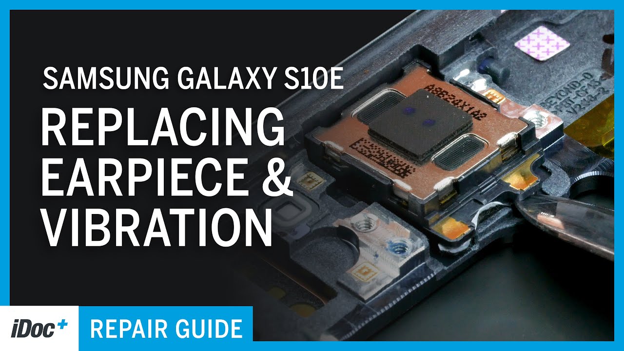 Samsung Galaxy S10e &ndash; снятие материнской платы, динамика и вибромотора [включая повторную сборку]