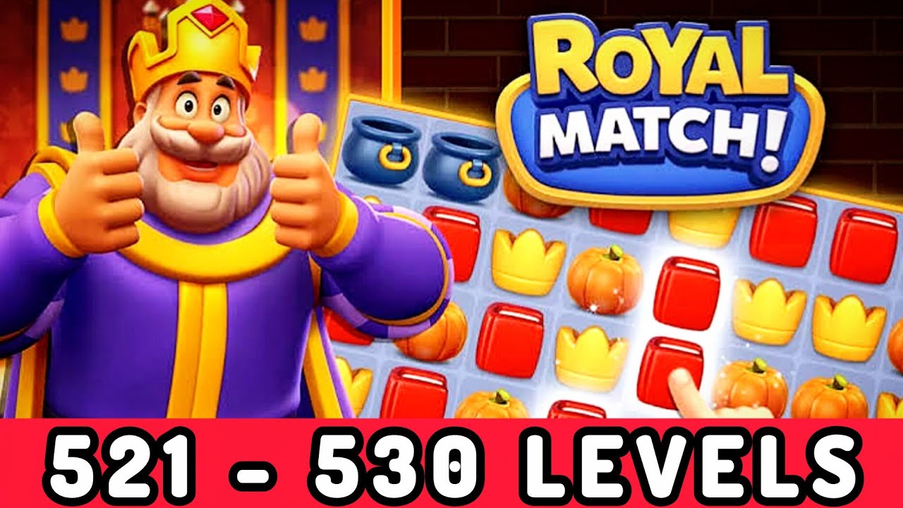 Royal Match 521 - 530 Levels Gameplay | Fast X Gaming