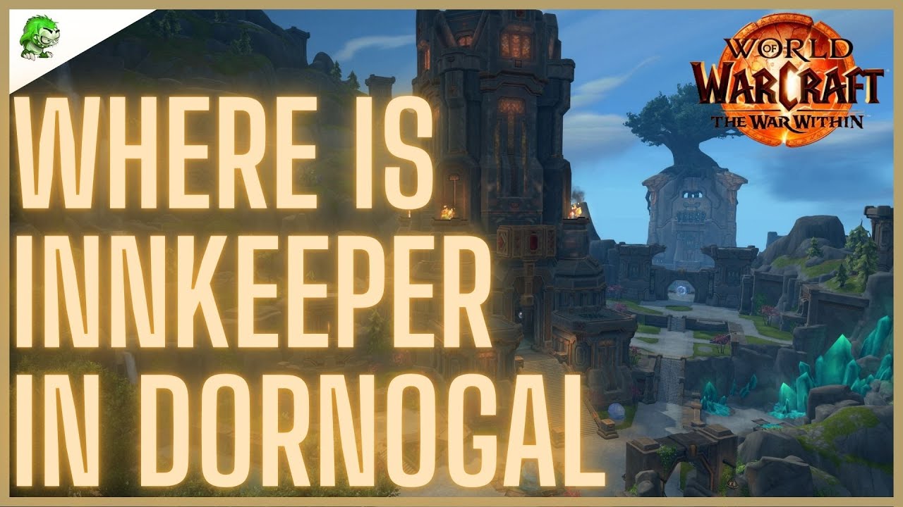 Where is Innkeeper in Dornogal The War Within