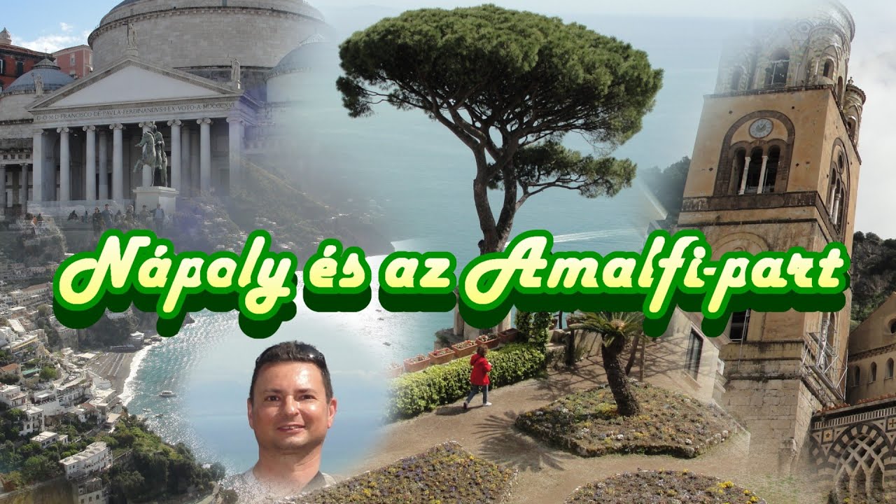 Nápoly és az Amalfi-part, Olasz kalandok - 1.  rész #1