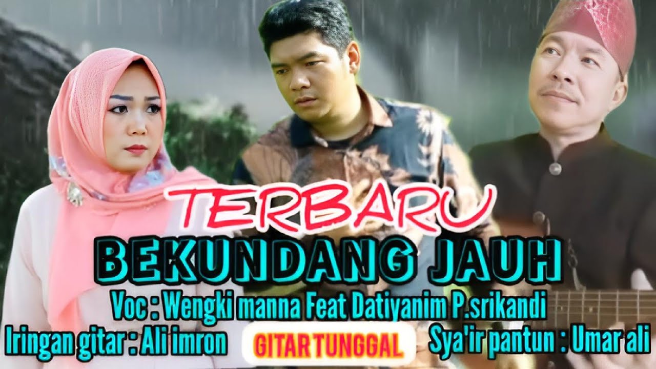 TERBARU.!!! gtr tunggal Batanghari 9 || BEKUNDANG JAUH || Wengki manna ft Datiyanim P.srikandi