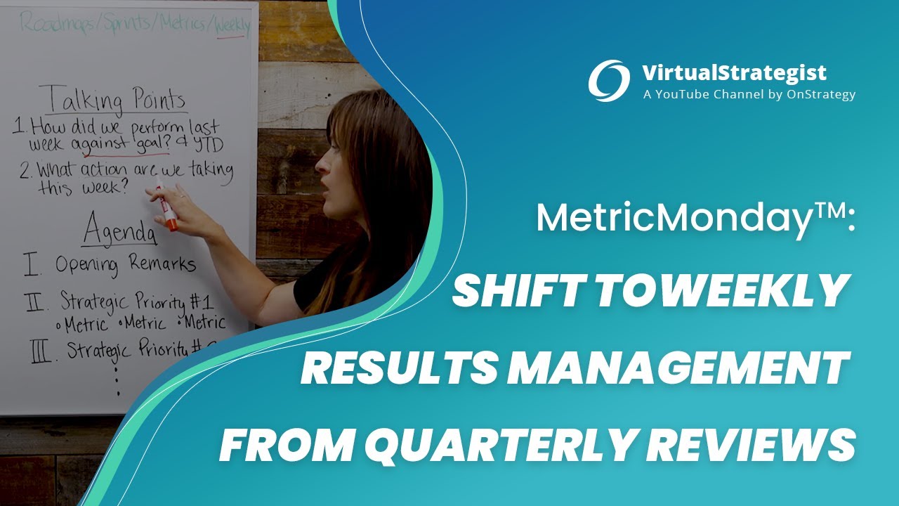 MetricMondays: Shift to Weekly Results Management from Quarterly Reviews