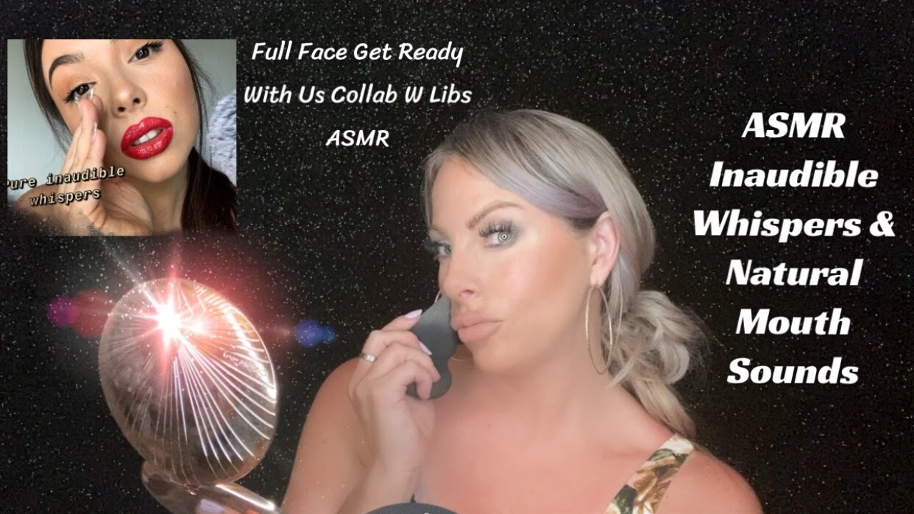 ASMR Makeup Get Ready With Me In An Inaudible Whisper - Collab With Libs ASMR