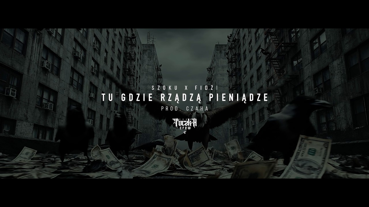 SZOKU x FIDŻI - TU GDZIE RZĄDZĄ PIENIĄDZE  prod. CZAHA