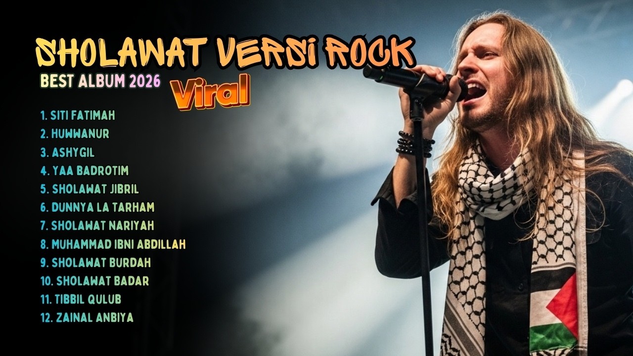 Sholawat Versi Rock - Kumpulan Lagu Religi Rocker Bersholawat Populer Terbaru 2026
