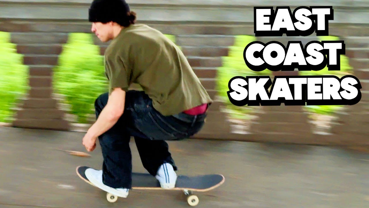 East coast skaters