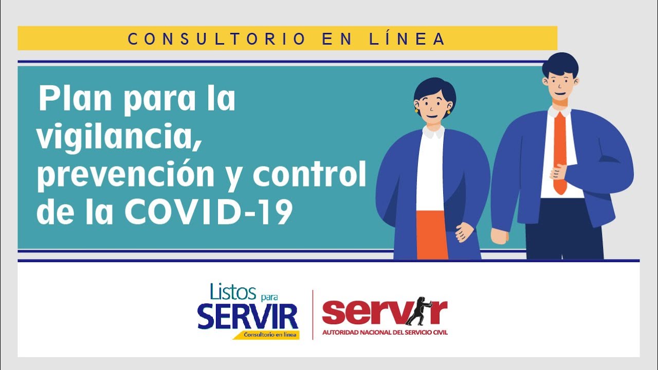 Plan para la vigilancia, prevención y control de la COVID-19. #ListosparaSERVIR