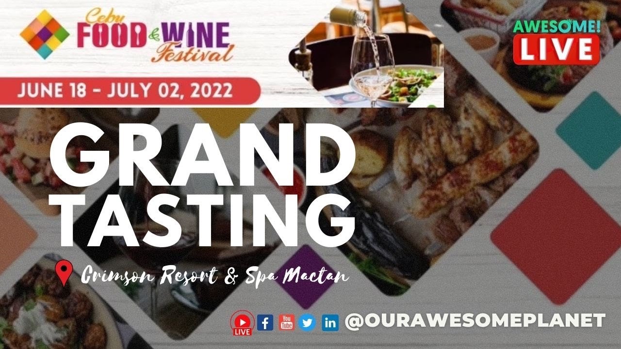 🔴 Cebu Food & Wine Festival // Grand Tasting Opening Event! LIVE