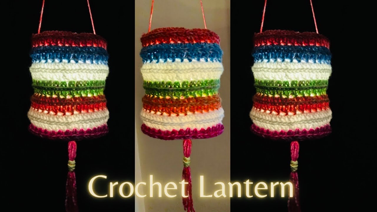 How To Crochet a Lighted Hanging Lantern/Easy Crochet Lantern