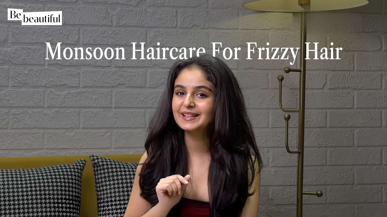Tame Your Monsoon Frizz! ft. Bhavika | Hair Care Products for Frizz-Free Hair | 