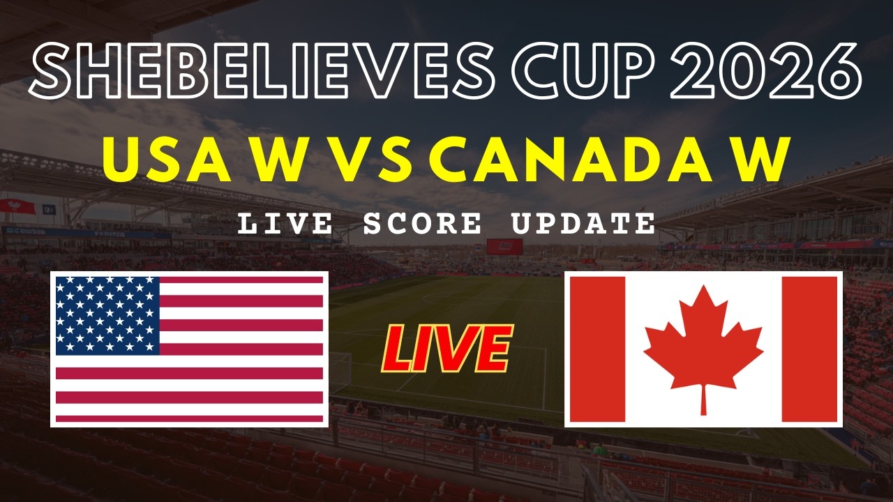 USA vs Canada Live Scores | Women's SheBelieves Cup 2026