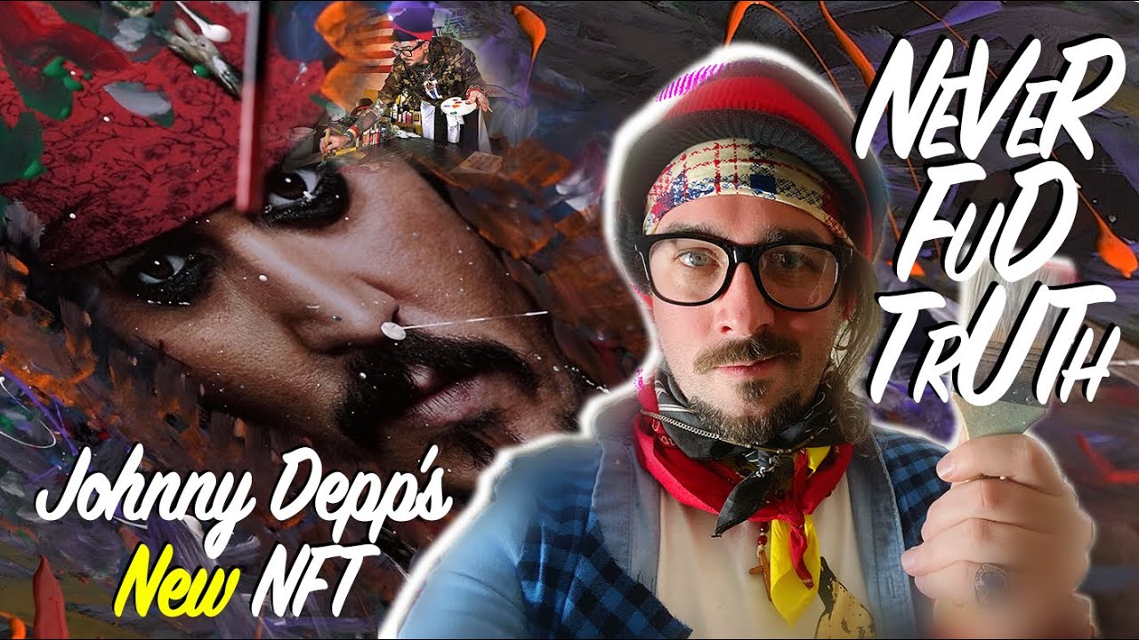 Johnny Depp's NEW NFT | Never FUD Truth