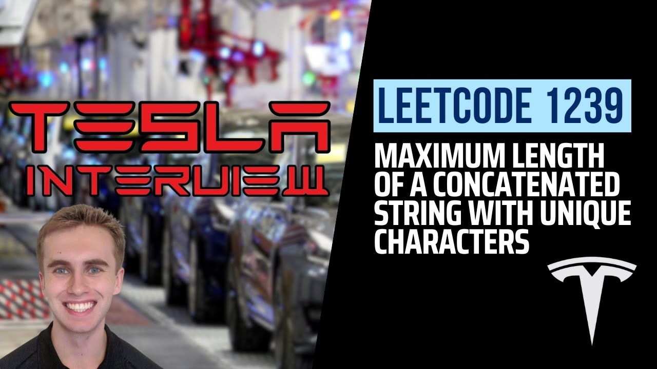 [Tesla Interview] Leetcode 1239. Maximum Length of a Concatenated String with Unique Characters