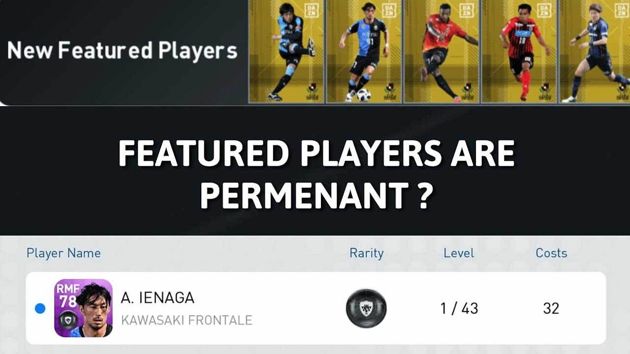 Things To Know About FEATURED PLAYERS & Pack Opening / PES 19 Mobile