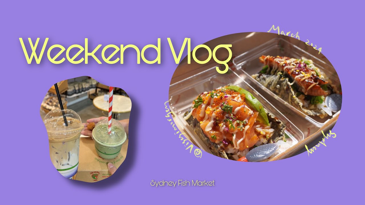 Weekend Vlog 🇦🇺 | Sydney Diaries, 🍣Fish Market, ☕️taro coffee, 🍓strawberry matcha, 🍽cooking recipe