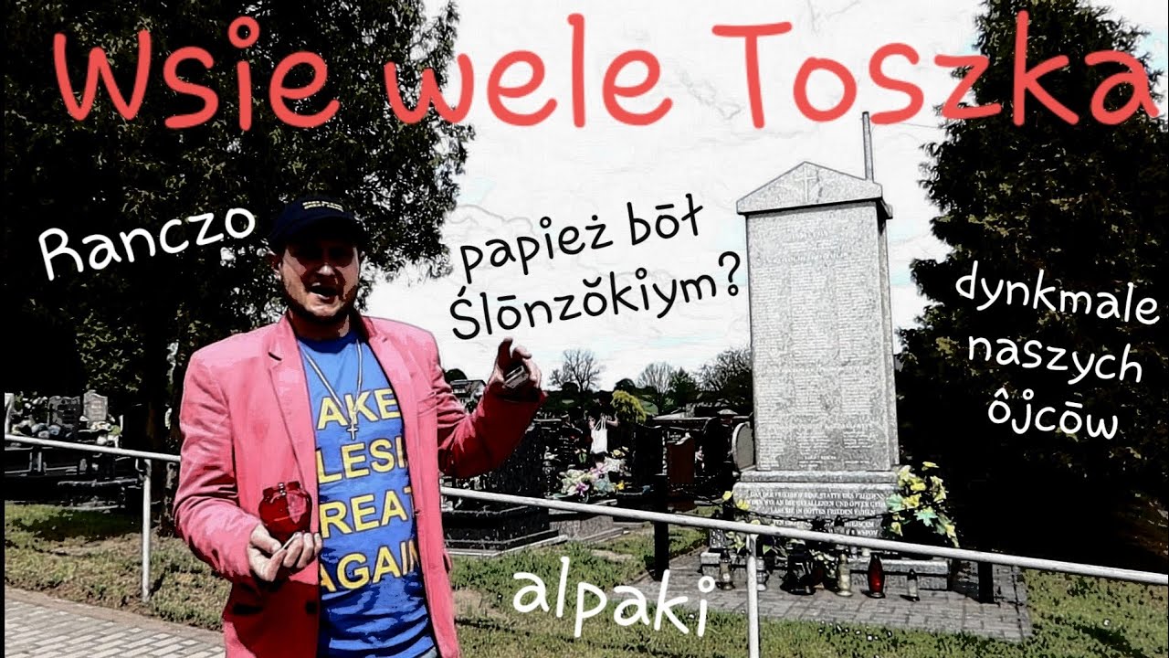 Wsie wele Toszka - papież bōł Ślōnzŏkiym? Rajzy Gōrny Ślōnsk #59