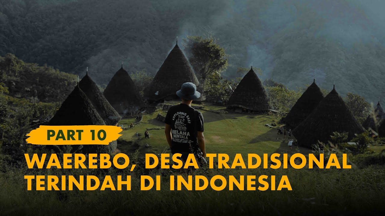KELANA BENTALA -  Eps. 10 Desa dan Pulau Misterius di Flores (Waerebo & Mules Island)
