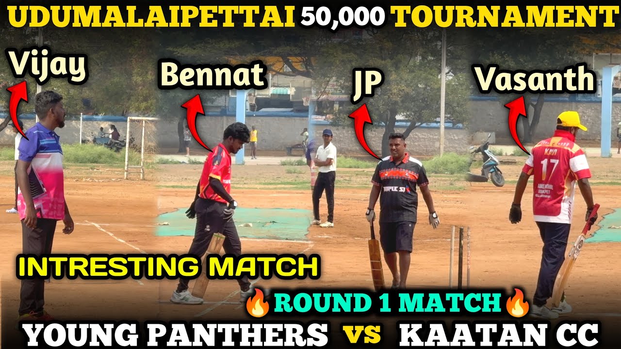 Cricket 🏏 || first round || young panthers vs kaatan cc || Udumalaipettai 50K Tournament || 