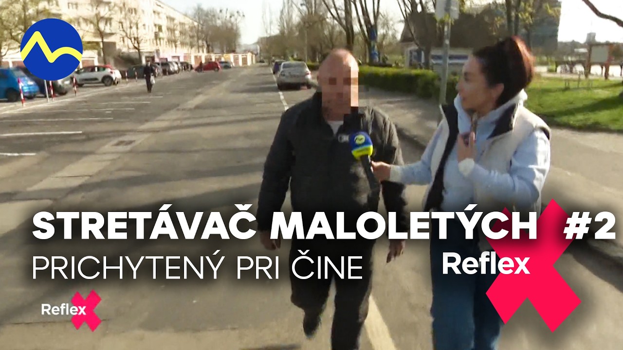 Stretávač s maloletými ponúkal 100€: Prichytili sme ho | Reflex