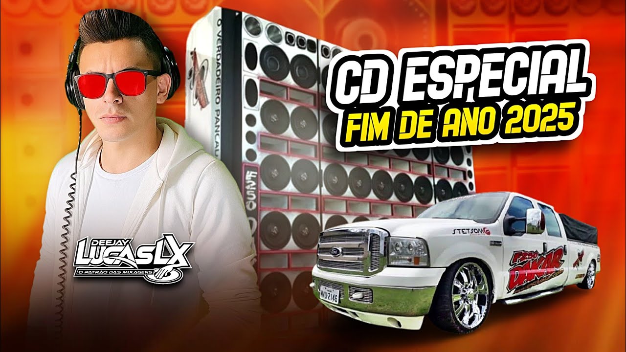 CD ESP. FIM DE ANO 2025 😎 DJ LUCAS LX O PATRÃO DAS MIXAGENS                                 