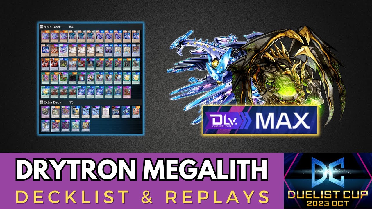 DRYTRON MEGALITH | DLv. MAX | DUELIST CUP 2023 OCT