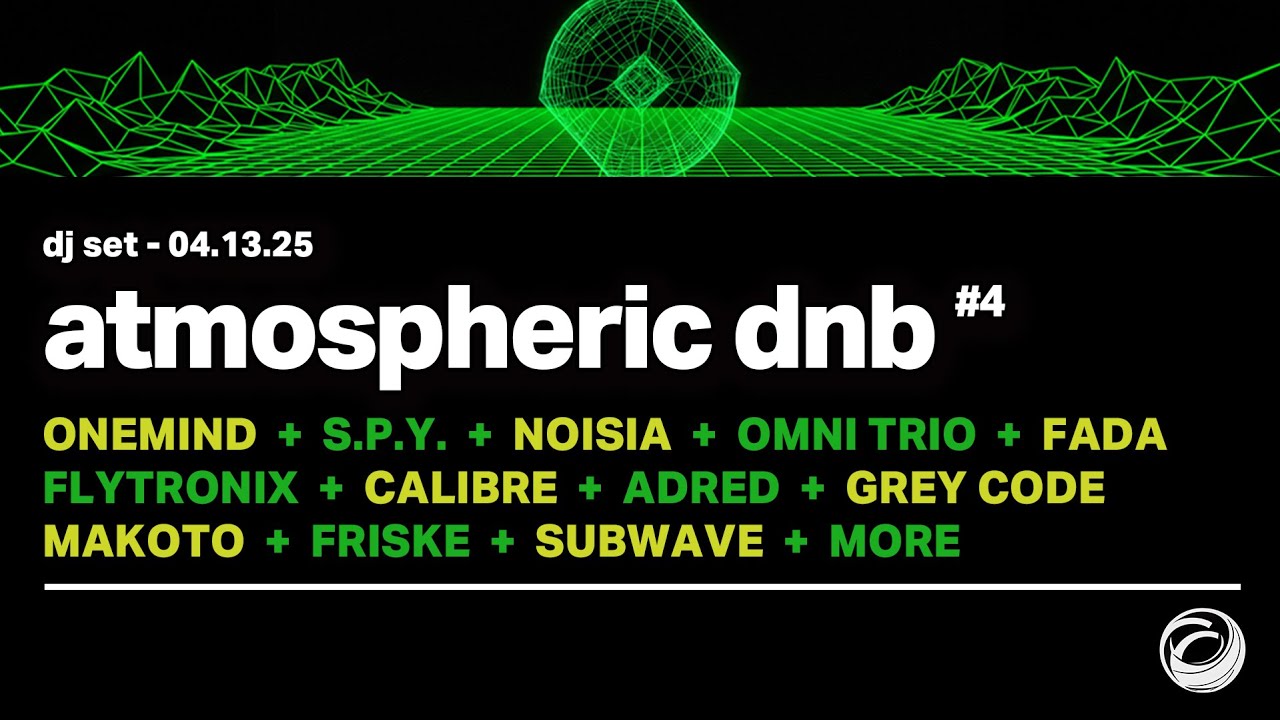 dnb dj set 4 (04.13.25) • atmospheric drum & bass / ambient / liquid / jungle