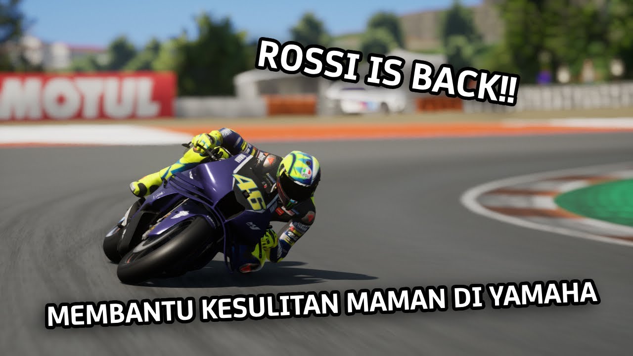 MAMAN KESULITAN MENGEMBANGKAN YAMAHA, ROSSI TURUN TANGAN MEMBANTU - MOTOGP 25 VALENTINO ROSSI MOD