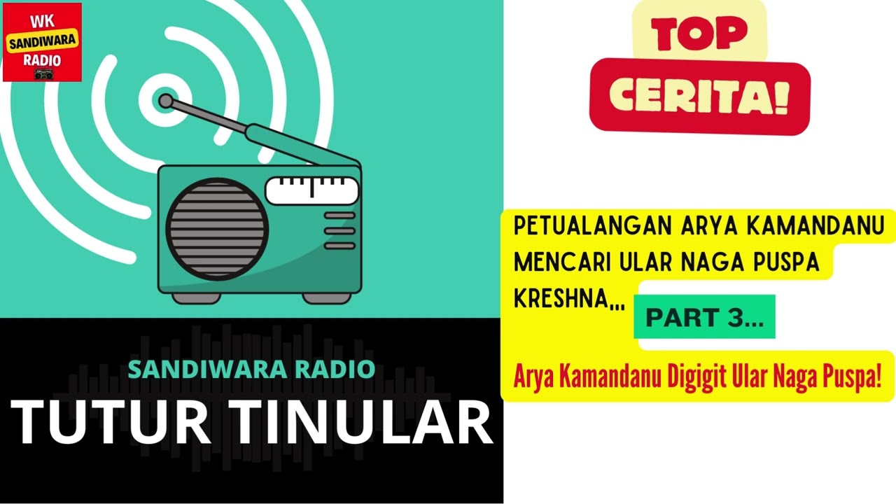 Petualangan ARYA KAMANDANU Mencari Ular Naga Puspa Kreshna - Part 3