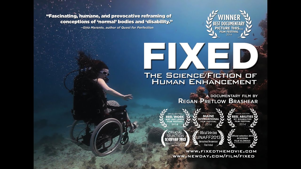 FIXED: The Science/Fiction of Human Enhancement - New Day Films - Disabilities - Sociology