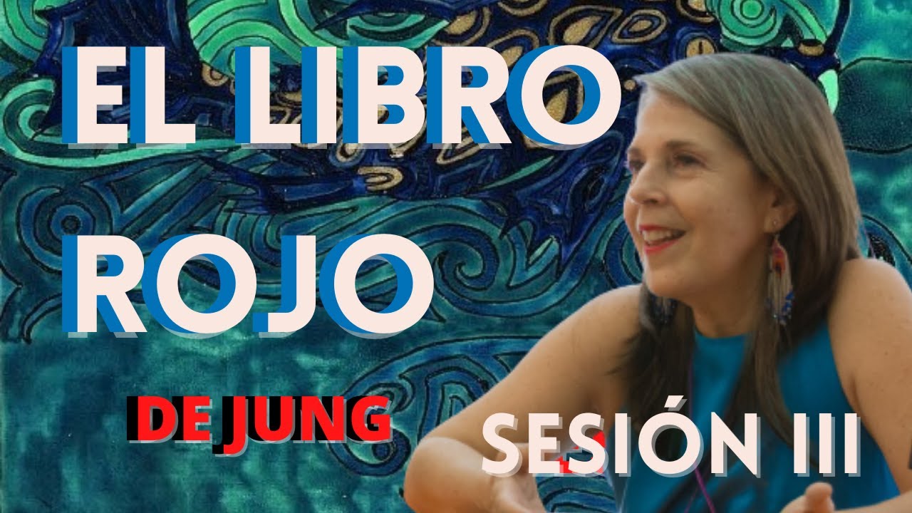 Libro Rojo de Carl Gustav Jung /SESIÓN III A