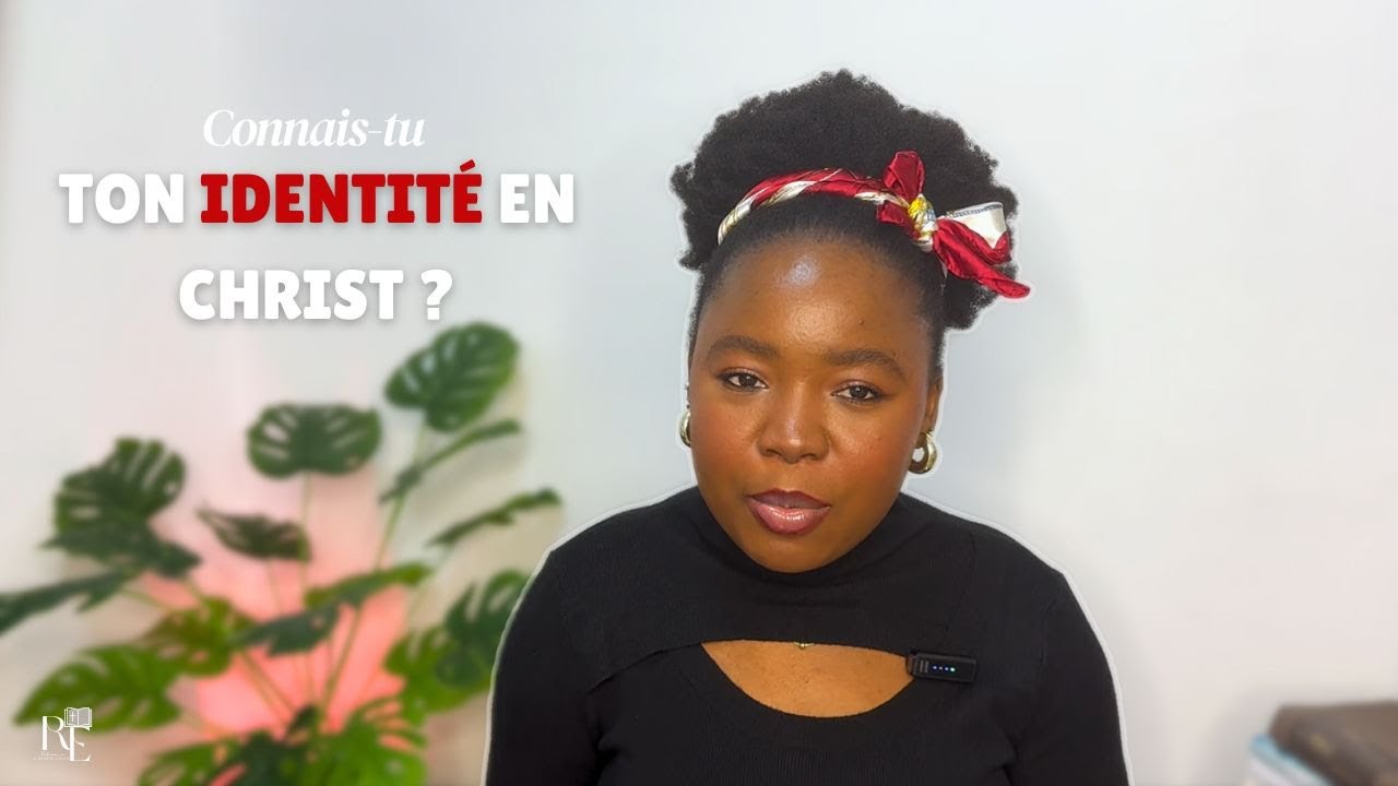 Connaître son identité en Christ